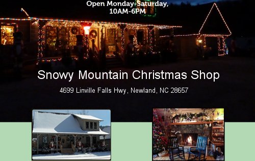 Snowy Mtn Christmas Shop, Newland, NC